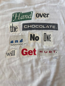 90s Parody Tee - “Hand over the chocolate & No one will get Hurt.”- Single stitched - Size large